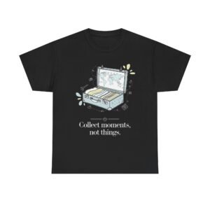 Travel Inspiration Graphic | Collect Moments Not Things Unisex Heavy Cotton Tee