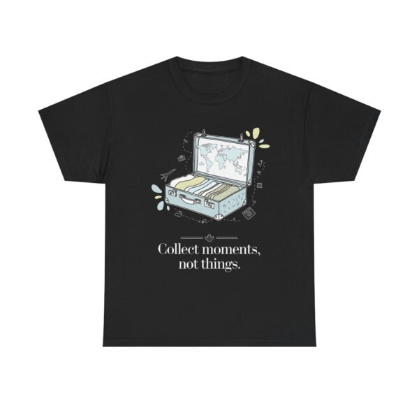 Travel Inspiration Graphic | Collect Moments Not Things Unisex Heavy Cotton Tee