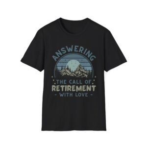 Retirement Call T-Shirt