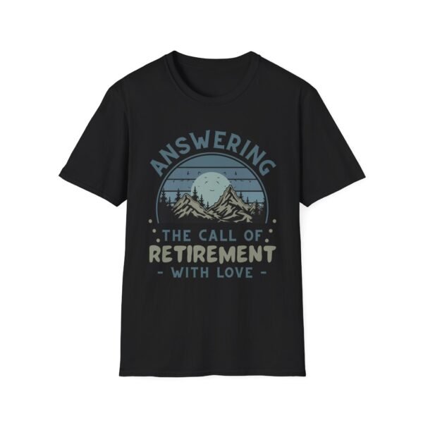 Retirement Call T-Shirt
