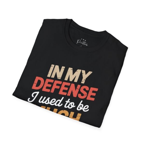 Funny Unisex Softstyle T-Shirt - 'In My Defense I Used to Be Much Worse' - Image 2