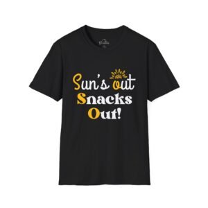 Funny Sun’s out, snacks out T-Shirt