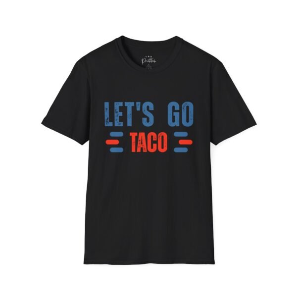 T-Shirt Let's Go TACO Unisex Softstyle Shirt