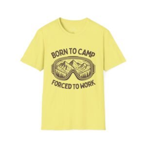 T-Shirt Born to Camp Forced to Work Funny Camping Graphic