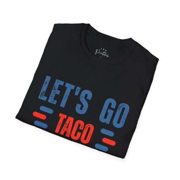 T-Shirt Let's Go TACO Unisex Softstyle Shirt - Image 2